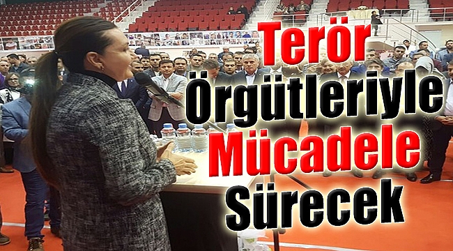 Hotar:"Terör örgütleriyle mücadele sürecek"