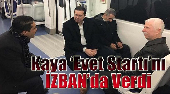 AK Partili Kaya ‘evet startı’nı İZBAN’da verdi!