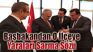 Başbakandan O İlçeye Yaraları Sarma Sözü