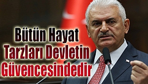 "Bütün hayat tarzları, devletin güvencesindedir"