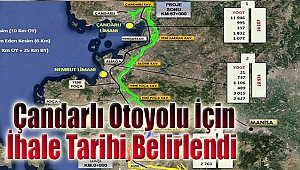 Çandarlı Otoyolu İçin İhale Tarihi Belirlendi