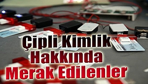 "Çipli kimlik" başvurularında merak edilenler...