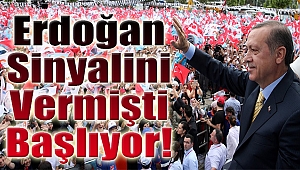 Cumhurbaşkanı Erdoğan, sinyalini vermişti