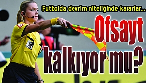 Futbolda devrim niteliğinde kararlar!