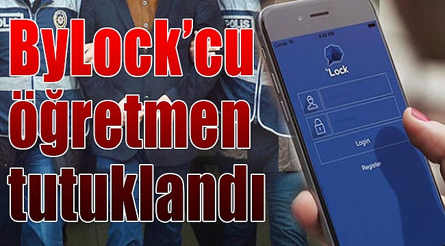 İzmir'de ByLock kullanan öğretmen tutuklandı