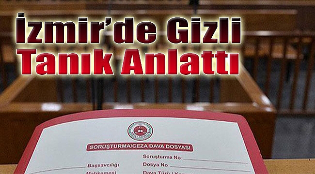 İzmir’de gizli tanık anlattı: FETÖ’nün Kudüs ve Vatikan yapılanması!