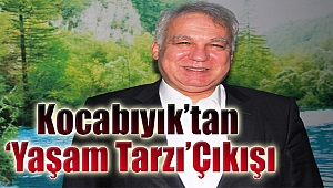 Kocabıyık'tan 'Yaşam Tarzı' Çıkışı