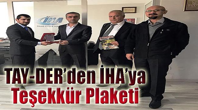 TAY-DER'den İHA'ya teşekkür plaketi