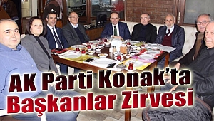 AK Parti Konak'ta 'başkanlar' zirvesi!