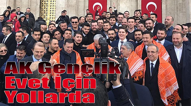 Ankara çıkarması: AK Gençler 'evet' için yollarda!