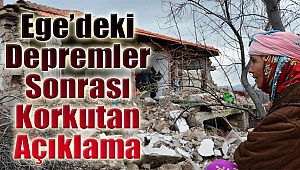 Ege’deki depremler sonrası korkutan açıklama: 2 seçenek var…