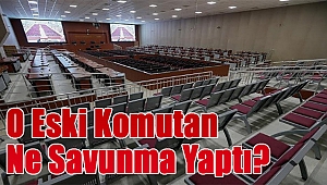 İzmir’deki ‘darbe davası’nda o eski komutan savunma yaptı