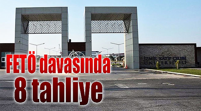 İzmir'deki FETÖ davasında 8 tahliye