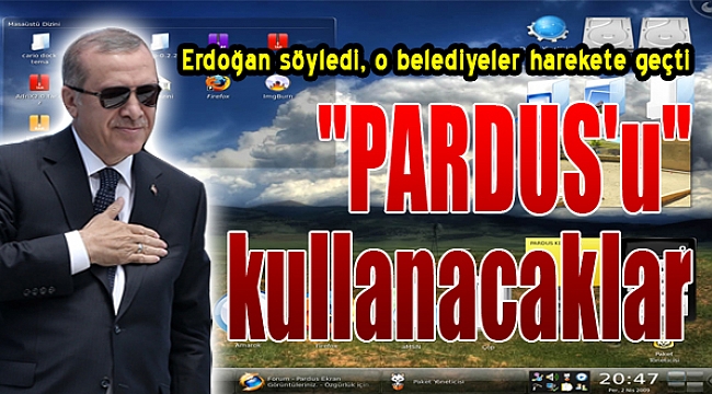 O belediyelerden Erdoğan'a PARDUS desteği geldi