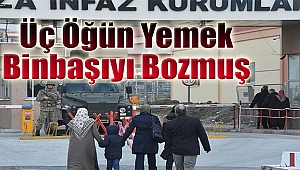 Üç öğün yemek binbaşıyı bozmuş