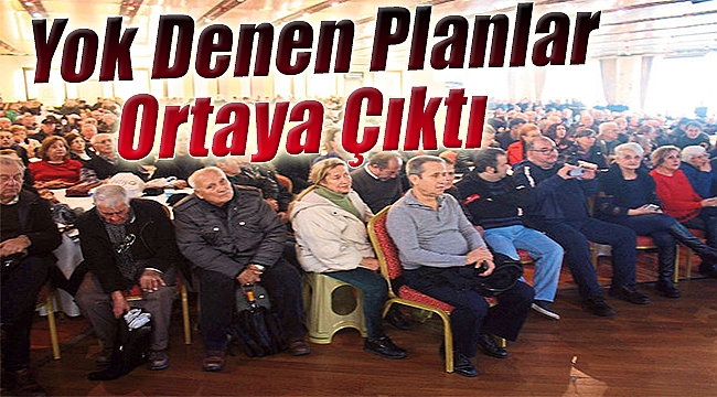 “Yok” denen planlar ortaya çıktı!