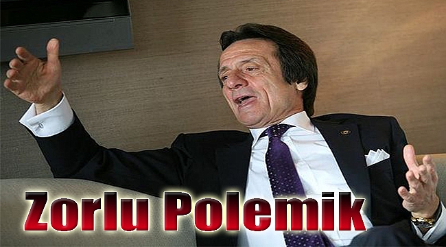 Zorlu polemik