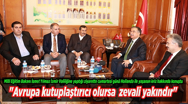 "Avrupa kutuplaştırıcı olursa zevali yakındır"