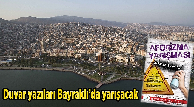 Duvar yazıları Bayraklı'da yarışacak