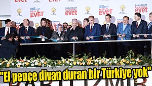 "El pençe divan duran bir Türkiye yok"