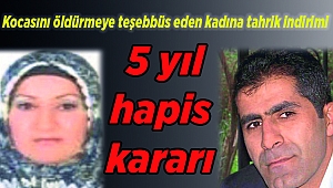 Eşinin bıçaklayan kadına 5 yıl ceza