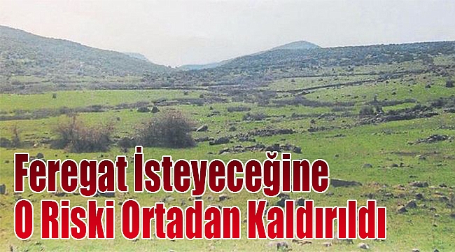 Feragat isteyeceğine o riski ortadan kaldır