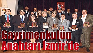 'Gayrimenkulün anahtarı İzmir"