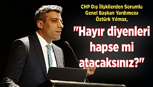 "Hayır diyenleri hapse mi atacaksınız?"