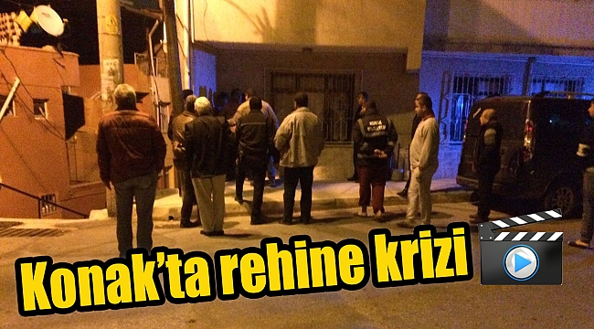 İzmir'de rehine krizi 