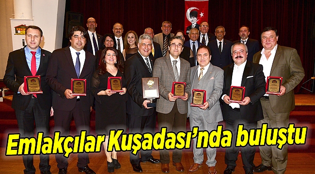 İzmirli emlakçılar Kuşadası’nda buluştu