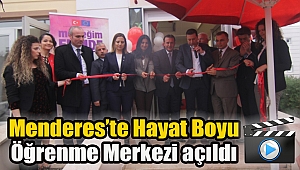 Menderes’te Hayat Boyu Öğrenme Merkezi açıldı