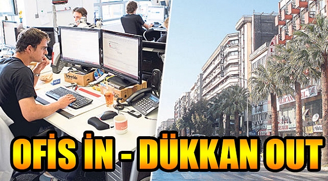 Ofis İn Dükkan Out