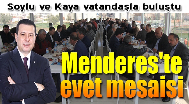 Soylu ve Kaya’dan "Evet" mesaisi