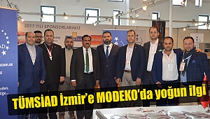 TÜMSİAD İzmir’e MODEKO’da yoğun ilgi