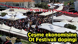 Çeşme ekonomisine Ot Festivali dopingi