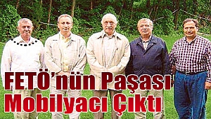 FETÖ’nün mobilyacı paşası