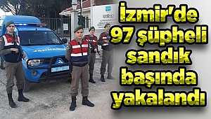 İzmir'de 97 şüpheli sandık başında yakalandı