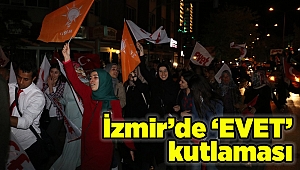 İzmir'de ‘evet’ kutlaması 