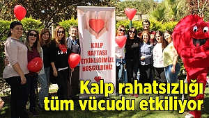 Kalp rahatsızlığı tüm vücudu etkiliyor