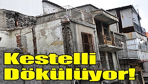 Kestelli dökülüyor