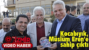 Kocabıyık, Müslüm Eren'e sahip çıktı