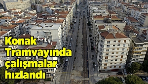 Konak Tramvayında çalışmalar hızlandı