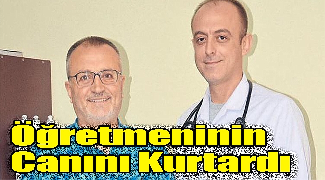 Öğretmeninin canını kurtardı