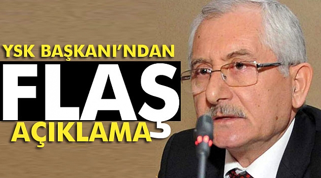 YSK Başkanından çok önemli açıklama: "Zarflar ve oy pusulaları..."