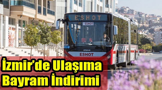 İzmir'de ulaşıma 'bayram şekeri': İndirim de var, ring de!