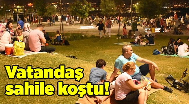 Vatandaş sahile koştu!