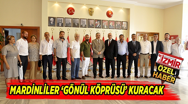 MARDİNLİLER 'GÖNÜL KÖPRÜSÜ' KURACAK