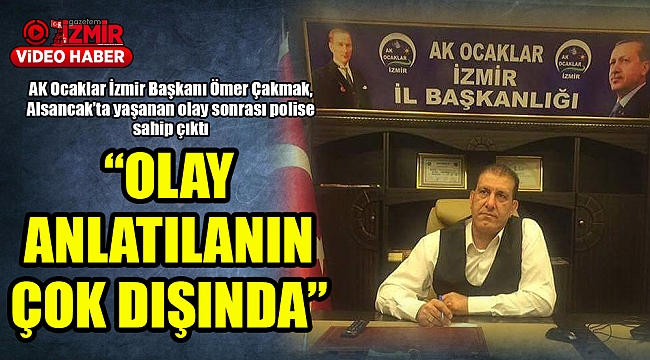 “OLAY ANLATILANIN ÇOK DIŞINDA”