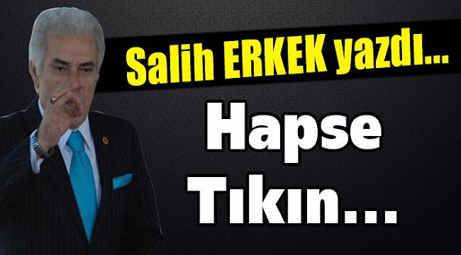 Salih Erkek Yazdı...