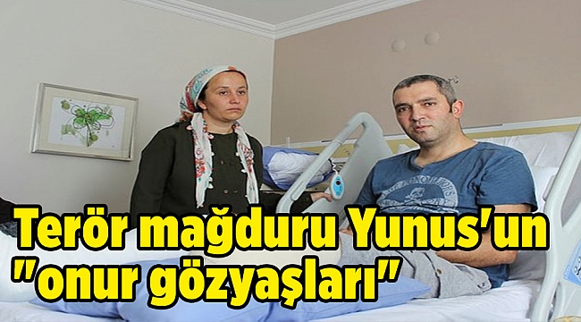 Terör mağduru Yunus'un "onur gözyaşları"